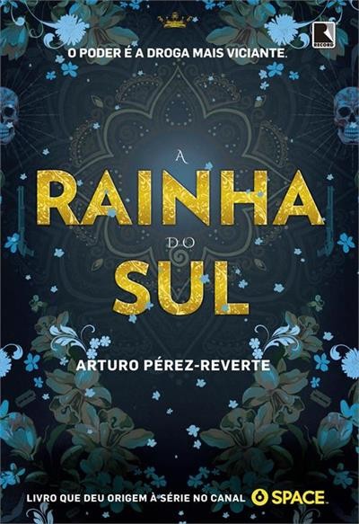 Read more about the article A Rainha do Sul, conheça o livro que inspirou a série