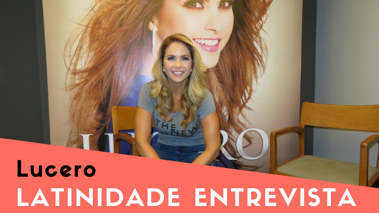 Read more about the article Entrevista com Lucero