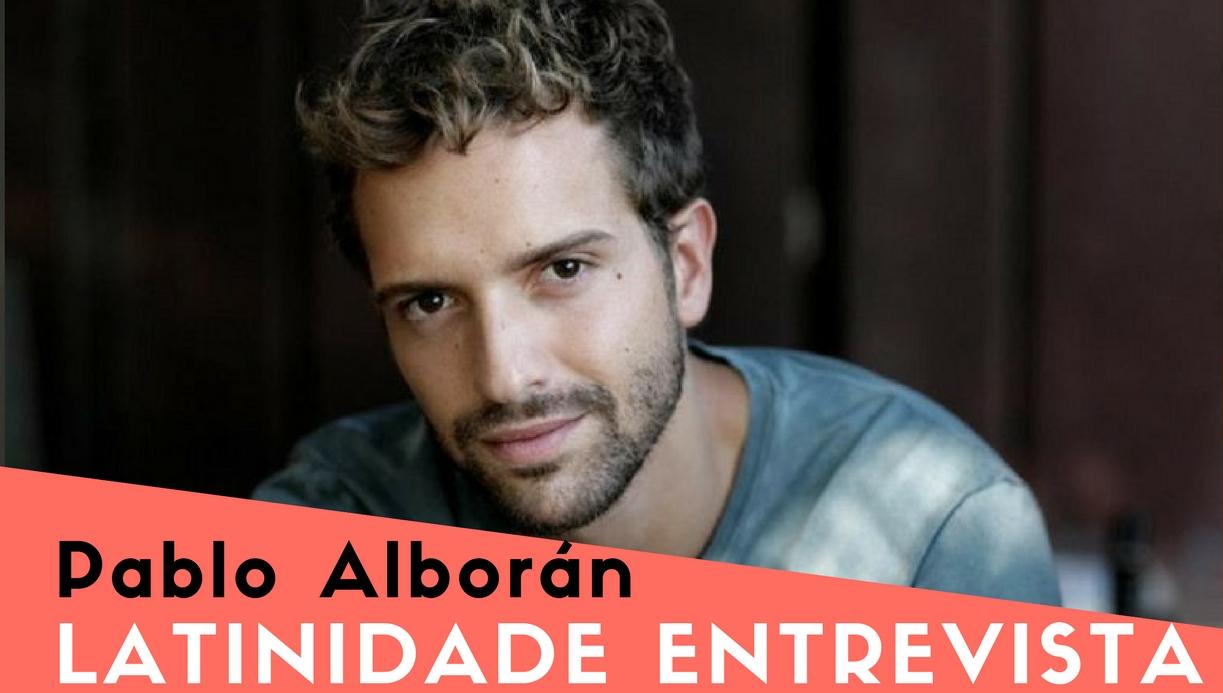 Read more about the article Latinidade Entrevista: Pablo Alborán